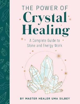 Crystal Healing - Uma Silbey