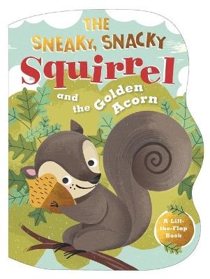 The Sneaky, Snacky Squirrel and the Golden Acorn -  Educational Insights