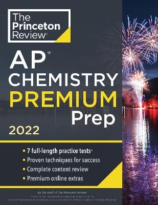 Princeton Review AP Chemistry Premium Prep, 2022 -  Princeton Review