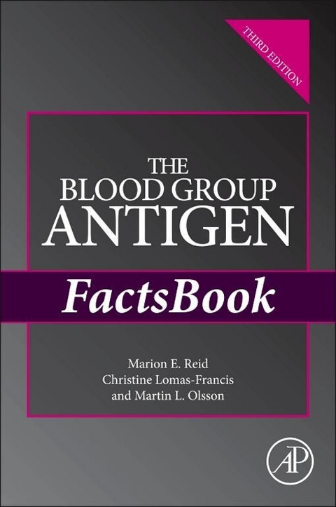 Blood Group Antigen FactsBook -  Christine Lomas-Francis,  Martin L. Olsson,  Marion E. Reid