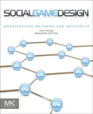 Social Game Design -  Brandon Cotton,  Tim Fields