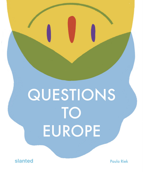 Questions To Europe - Paula Riek