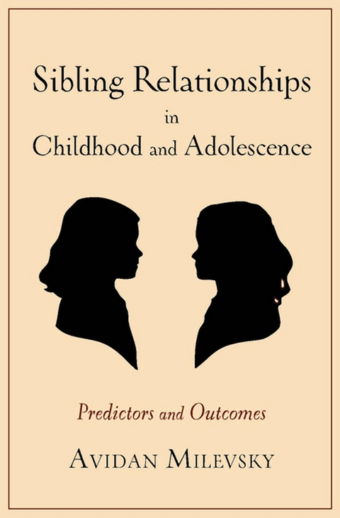 Sibling Relationships in Childhood and Adolescence -  Avidan Milevsky