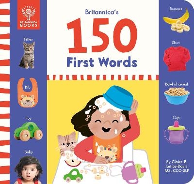 Britannica's 150 First Words - CCC-SLP Laties Davis MS  Claire,  Britannica Group