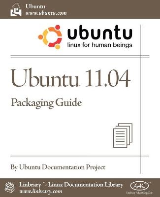 Ubuntu 11.04 Packaging Guide -  Ubuntu Documentation Project