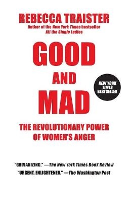 Good and Mad - Rebecca Traister