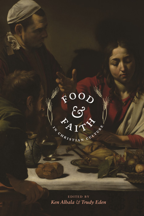 Food and Faith in Christian Culture - 