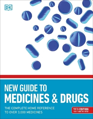 New Guide to Medicine and Drugs -  Dk