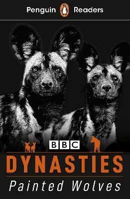 Penguin Readers Level 1: Dynasties: Wolves (ELT Graded Reader) - Stephen Moss