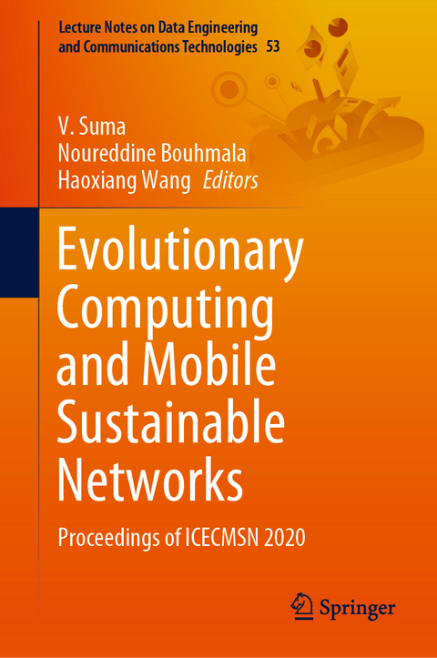 Evolutionary Computing and Mobile Sustainable Networks - 