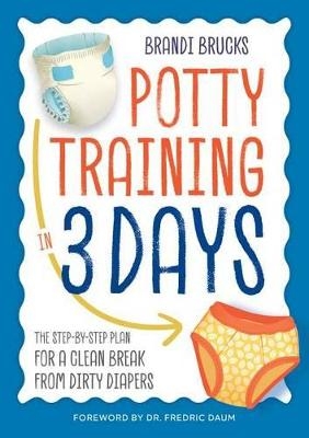 Potty Training in 3 Days - Brandi Brucks