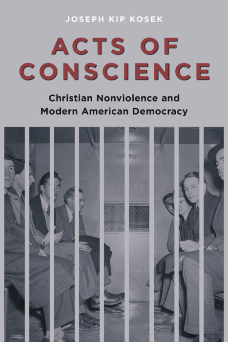 Acts of Conscience -  Joseph Kosek