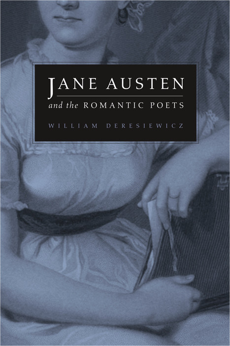Jane Austen and the Romantic Poets -  William Deresiewicz