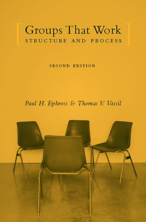 Groups That Work -  Paul H. Ephross,  Thomas V. Vassil