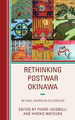 Rethinking Postwar Okinawa - 