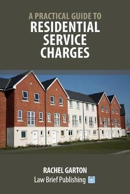 A Practical Guide to Residential Service Charges’ - Rachel Garton