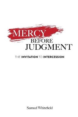 Mercy Before Judgment - Samuel Whitefield