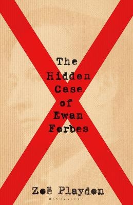 The Hidden Case of Ewan Forbes - Zoe Playdon