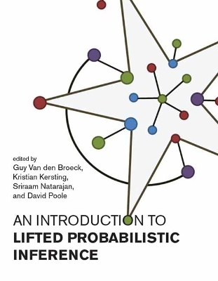 Introduction to Lifted Probabilistic Inference - Guy van den Broeck, Kristin Kersting
