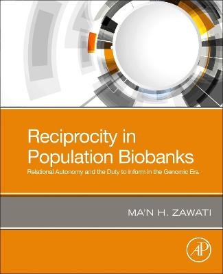Reciprocity in Population Biobanks - Ma’n H. Zawati