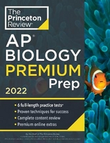 Princeton Review AP Biology Premium Prep, 2022 - Princeton Review