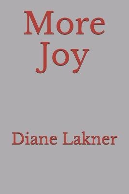 More Joy - Diane Lakner