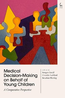 Medical Decision-Making on Behalf of Young Children - 