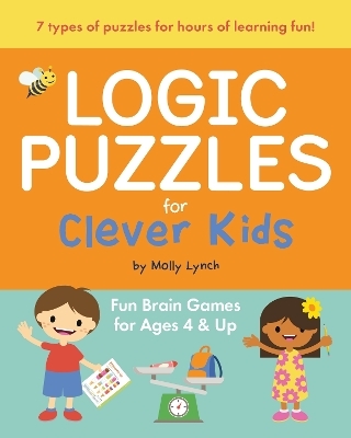 Logic Puzzles for Clever Kids - Molly Lynch