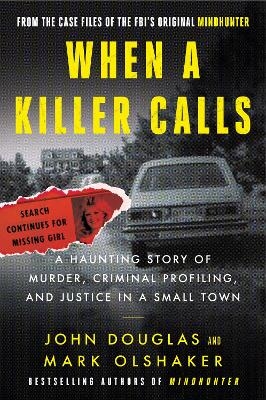 When a Killer Calls - John E. Douglas, Mark Olshaker