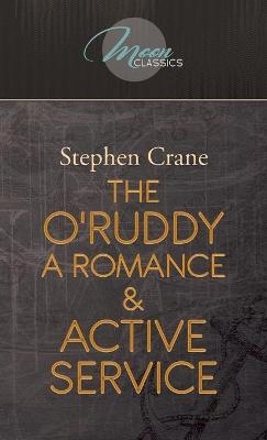 The O'Ruddy - Stephen Crane