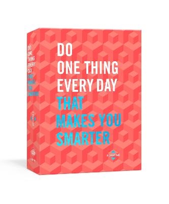 Do One Thing Every Day That Makes You Smarter - Robie Rogge, Dian G. Smith