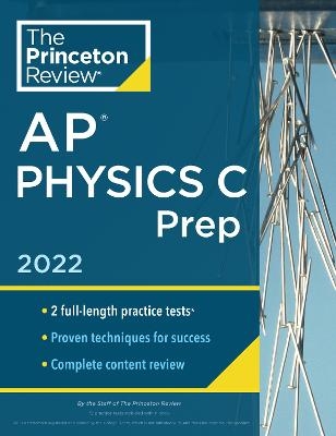 Princeton Review AP Physics C Prep, 2022 -  Princeton Review