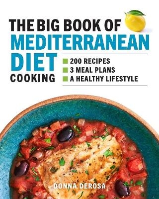 The Big Book of Mediterranean Diet Cooking - Donna DeRosa