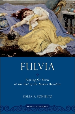 Fulvia - Celia E. Schultz