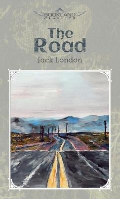 The Road - Jack London