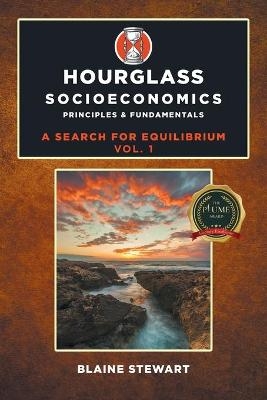 Hourglass Socioeconomics - Blaine Stewart