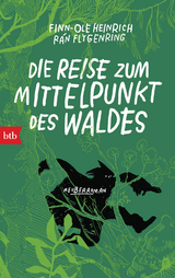 Die Reise zum Mittelpunkt des Waldes - Finn-Ole Heinrich