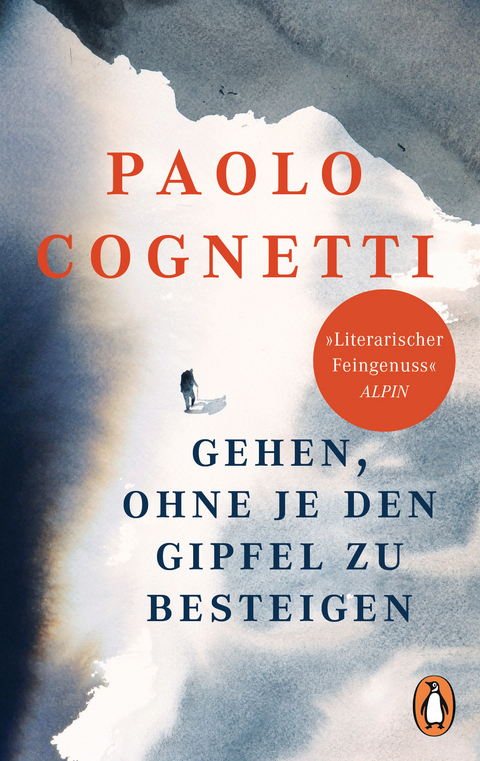 Gehen, ohne je den Gipfel zu besteigen - Paolo Cognetti