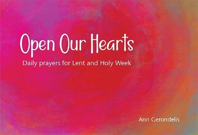 Open Our Hearts - Ann Gerondelis