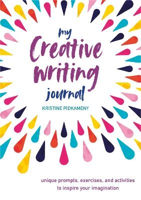 My Creative Writing Journal - Kristine Pidkameny