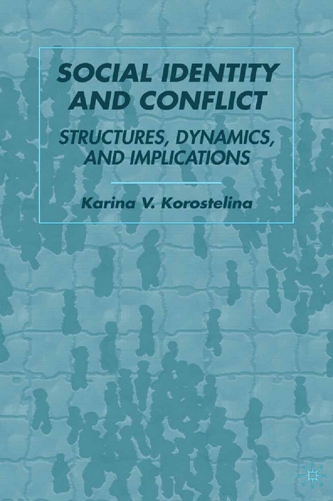 Social Identity and Conflict - K. Korostelina