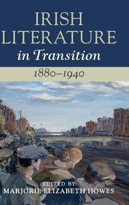 Irish Literature in Transition, 1880–1940: Volume 4 - 