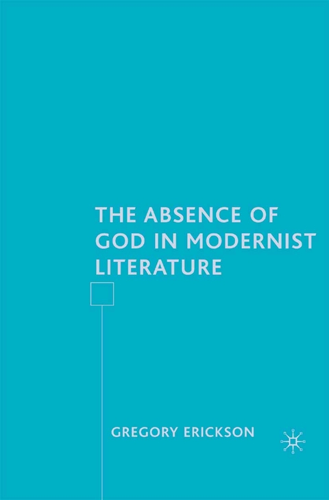 Absence of God in Modernist Literature -  G. Erickson