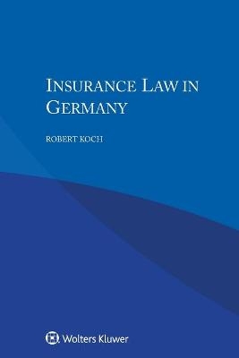 Insurance Law in Germany - Robert Koch