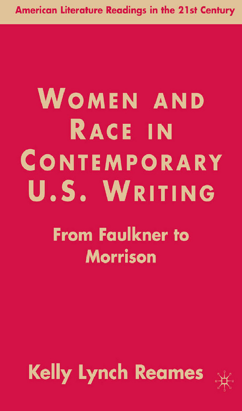 Women and Race in Contemporary U.S. Writing -  K.  Lynch Reames
