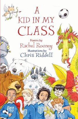 A Kid in My Class - Rachel Rooney
