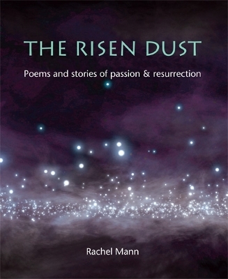 The Risen Dust - Rachel Mann