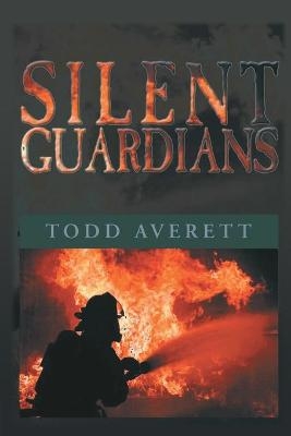Silent Guardian - Todd Averett