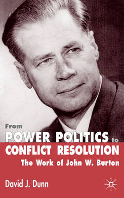 From Power Politics to Conflict Resolution -  David J. Dunn