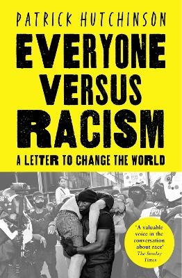 Everyone Versus Racism - Patrick Hutchinson